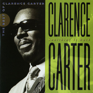Snatching It Back: The Best of Clarence Carter album
