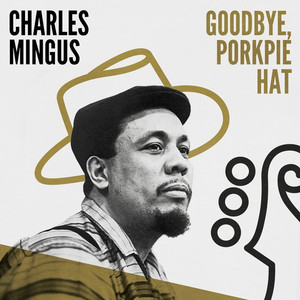 Goodbye, Porkpie Hat album