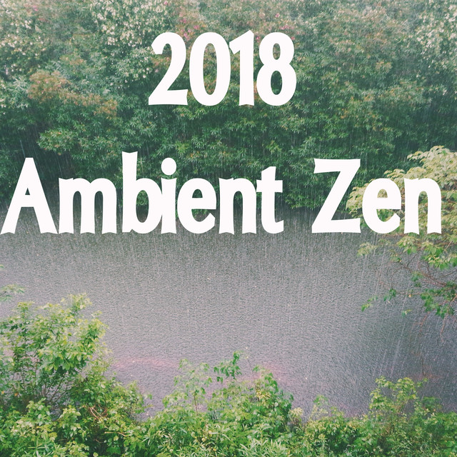 2018 Ambient Zen Nature Collection