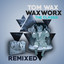 Waxworx (The Classix Remixed) cover