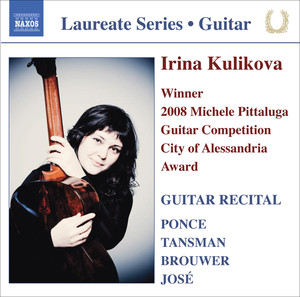 Guitar Recital: Kulikova, Irina - Ponce, M. / Tansman, A. / Brouwer, L. / Jose, A. album