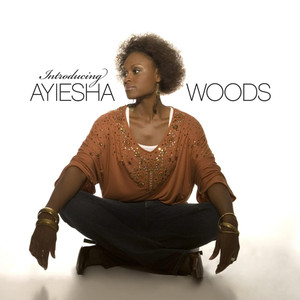 Introducing Ayiesha Woods album