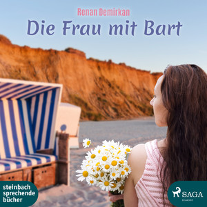 Die Frau mit Bart (Ungekürzt)