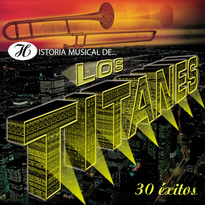Historia Musical de Los Titanes album
