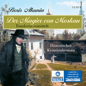 Der Magier von Moskau (ungekürzte Version)