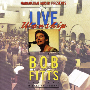Live Worship With Bob Fitts cover