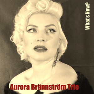 Aurora Br&auml;nnstr&ouml;m Trio