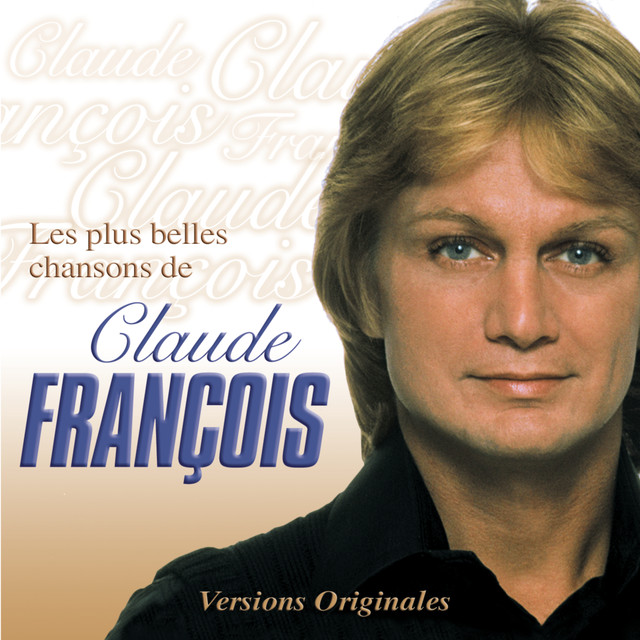 Les Plus Belles Chansons De Claude François cover