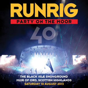 Party on the Moor (40: The Black Isle Showground Muir of Ord, Scottish Highlands, Saturday 10 August 2013) album