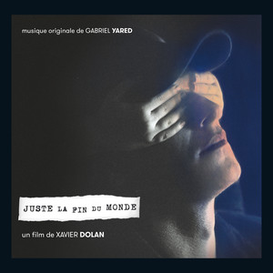 Juste la fin du monde (Bande originale du film) album