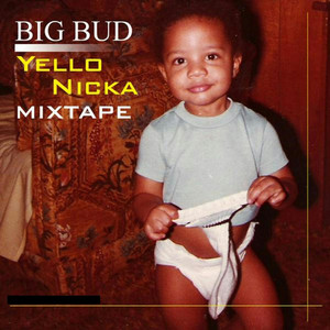 Yello Nicka Mixtape album