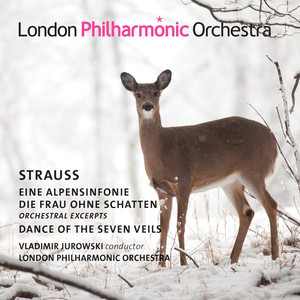 Strauss: Eine Alpensinfonie, Dance of the Seven Veils from Salomé & Die Frau ohne Schatten album
