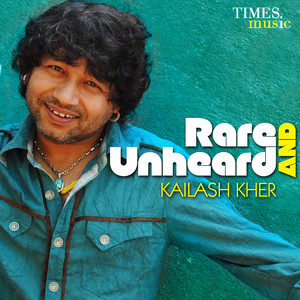 Rare and Unheard - Kailash Kher cover