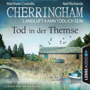 Cherringham - Landluft kann tödlich sein, Folge 29: Tod in der Themse (Ungekürzt)