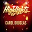 Highlights of Carol Douglas cover
