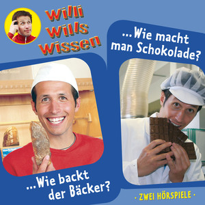 Folge 1: Wie backt der Bäcker? / Wie macht man Schokolade?