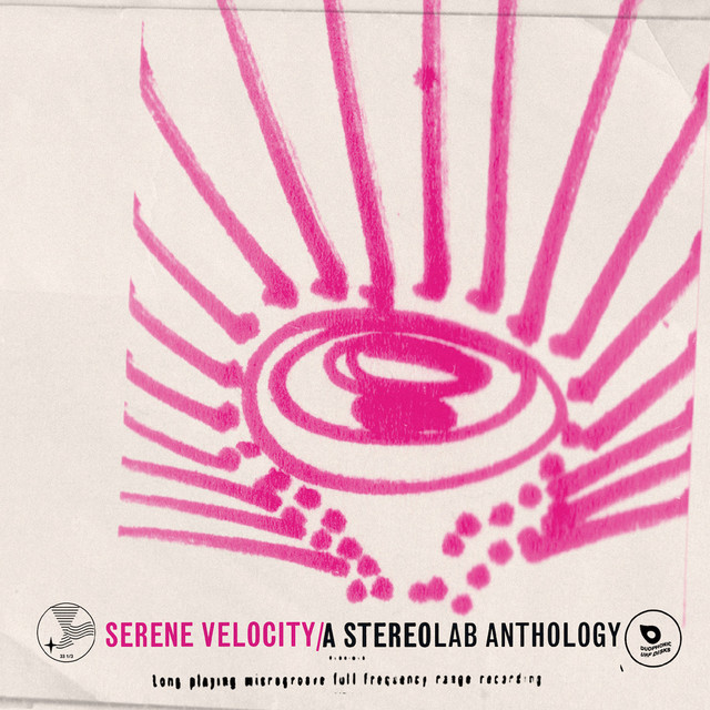 Serene Velocity - A Stereolab Anthology cover
