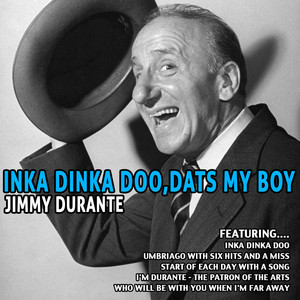 Inka Dinka Doo , Dats My Boy album