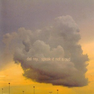 Speak It Not Aloud Albumcover
