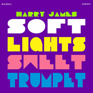 Soft Lights Sweet Trumpet and More album