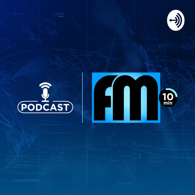 FM 10 Minutos | Podcast on Spotify