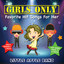 Girls Only - Favorite Hit Songs for Her cover