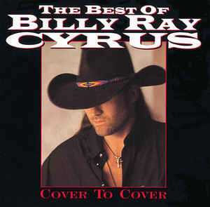 The Best of Billy Ray Cyrus: Cover to Cover album