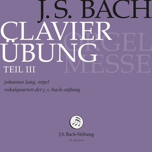 J.S. Bach: Clavier-Übung, Book 3 "Orgelmesse" album