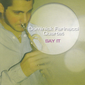 Dominick Farinacci Quartet