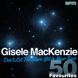 Don't Let The Stars Get In Your Eyes - 50 Favourites cover