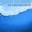 Sound of Waves on a Relaxing Beach Albumcover