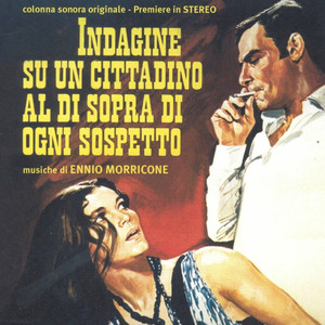 Indagine su un cittadino al di sopra di ogni sospetto album