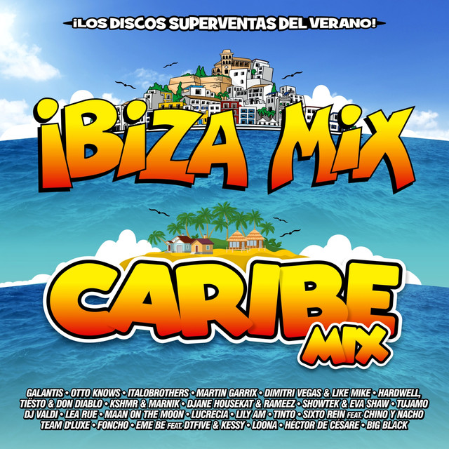 Ibiza Mix & Caribe Mix 2016