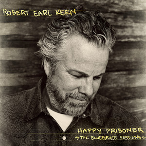 Happy Prisoner: The Bluegrass Sessions (Deluxe Edition) cover