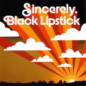 Sincerely, Black Lipstick Albumcover