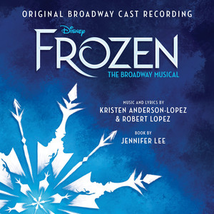 Frozen: The Broadway Musical Track by Track Commentary (Original Broadway Cast Recording) album