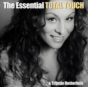 The Essential Total Touch & Trijntje Oosterhuis album