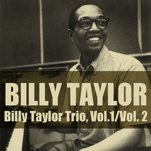 Billy Taylor Trio, Vol.1 / Vol. 2 album