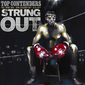Top Contenders: The Best of Strung Out album