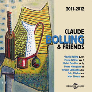 Claude Bolling & Friends 2011-2012 album