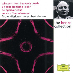 Henze: Whispers from Heavenly Death; 5 Neapolitan Songs; Being Beauteous; Essay on Pigs album