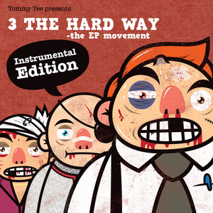 3 The Hard Way INSTRUMENTALS album