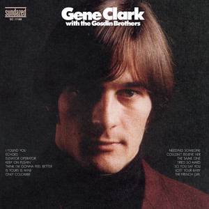 Gene Clark With The Gosdin Brothers + bonus tracks album