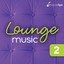 Lounge Music 2: Chillout Music for Relaxation Albumcover