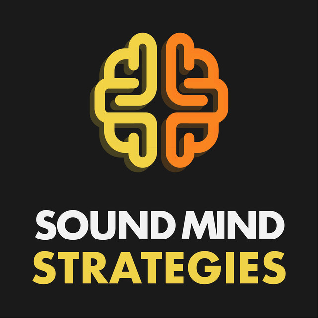 Sound Mind Strategies's Podcast | Podcast on Spotify