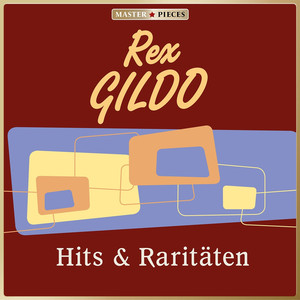 Masterpieces presents Rex Gildo: Hits & Raritäten cover