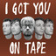 I Got You on Tape cover