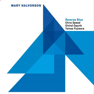 Reverse Blue (feat. Chris Speed, Eivind Opsvik & Tomas Fujiwara) album