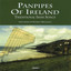 Panpipes Of Ireland: Traditional Irish Songs (Digitally Remastered) Albumcover