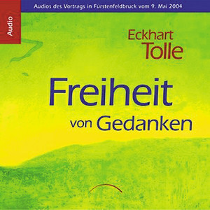 Freiheit von Gedanken (Vortrag in Fürstenfeldbruch vom 09. Mai 2004)
